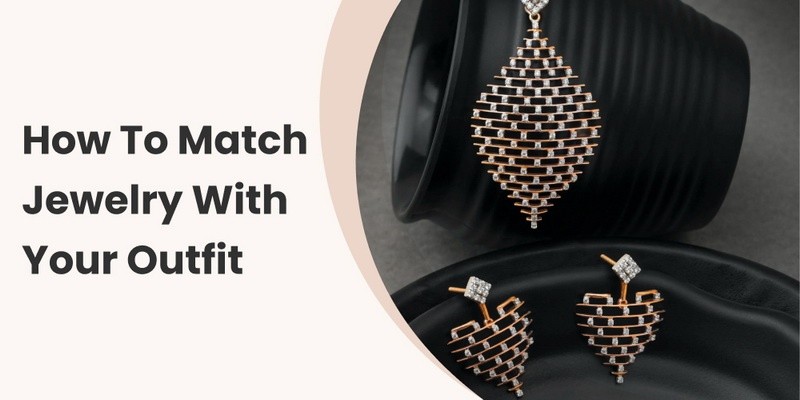 match jewelry with Your outfit