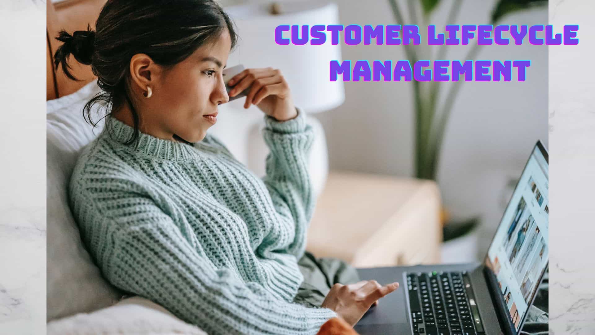 Customer Lifecycle Management