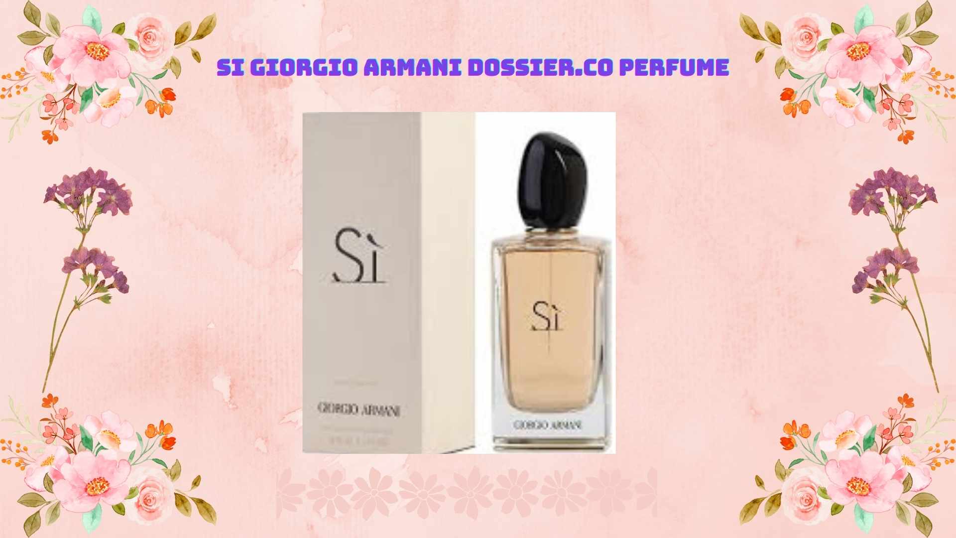 Si Giorgio Armani Dossier co